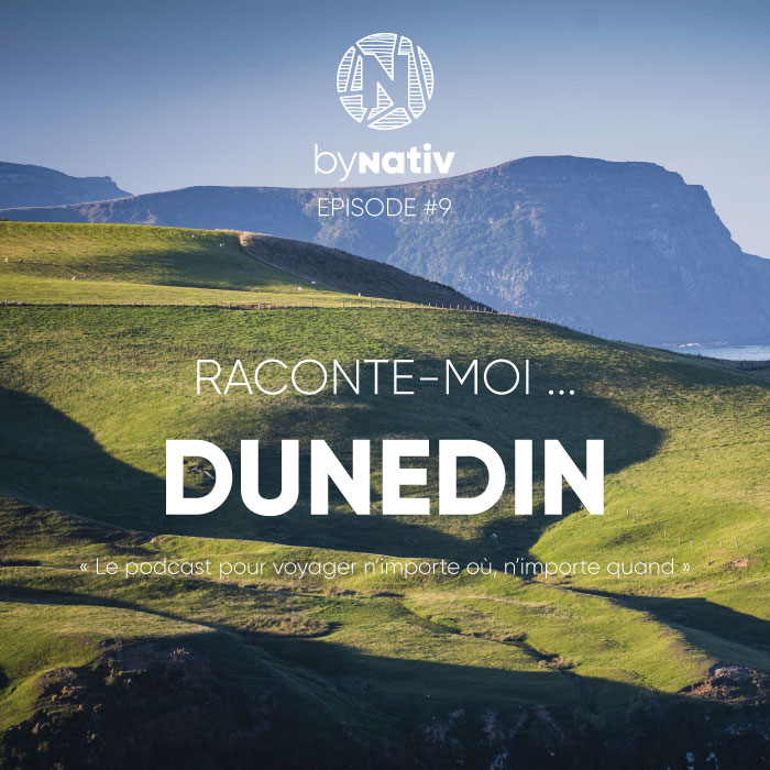 Raconte-moi La Dunedin