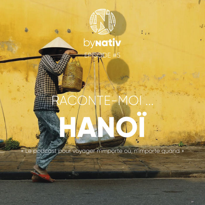 Raconte-moi Hanoï